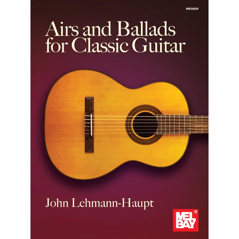 Airs and Ballads for Classic Guitar