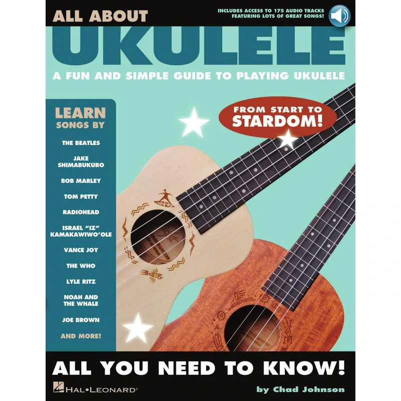 All About Ukulele - A Fun and Simple Guide to Playing Ukulele