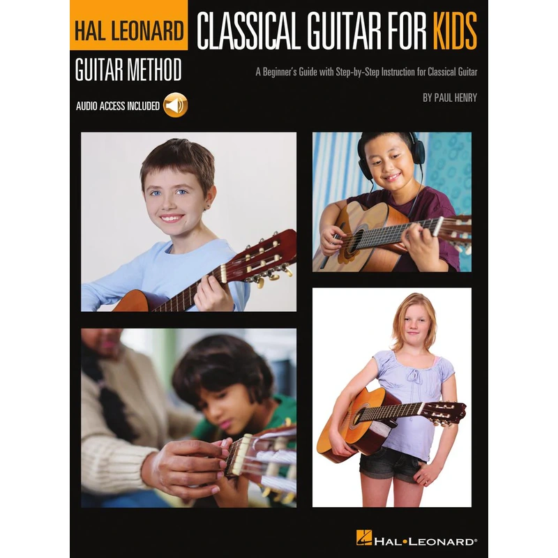 Classical Guitar for Kids - Hal Leonard Guitar Method