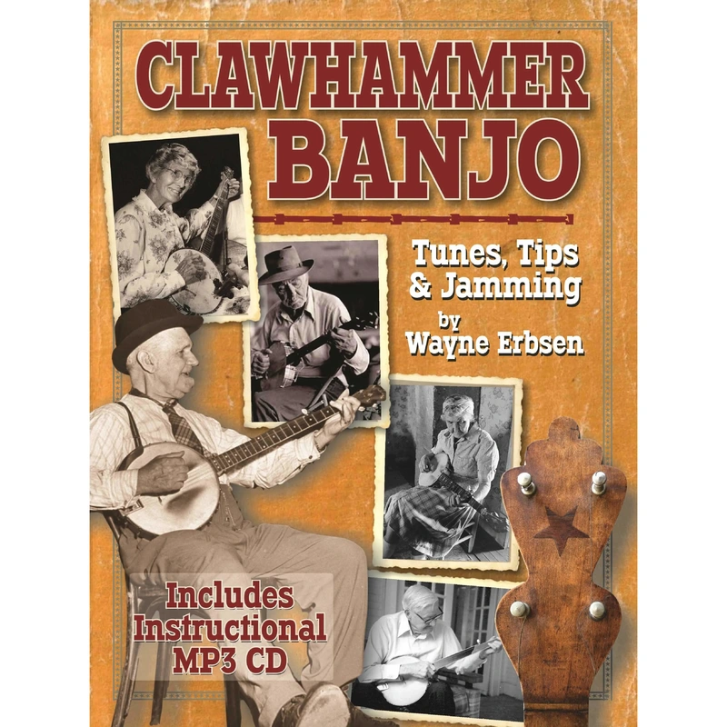 Clawhammer Banjo: Tunes, Tips & Jamming