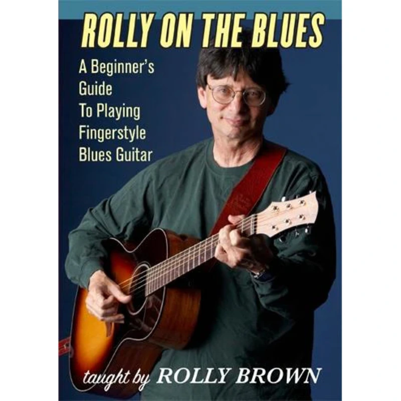 DOWNLOAD - Rolly On the Blues-A Beginner's Guide to Playing Fingerstyle Blues Guitar