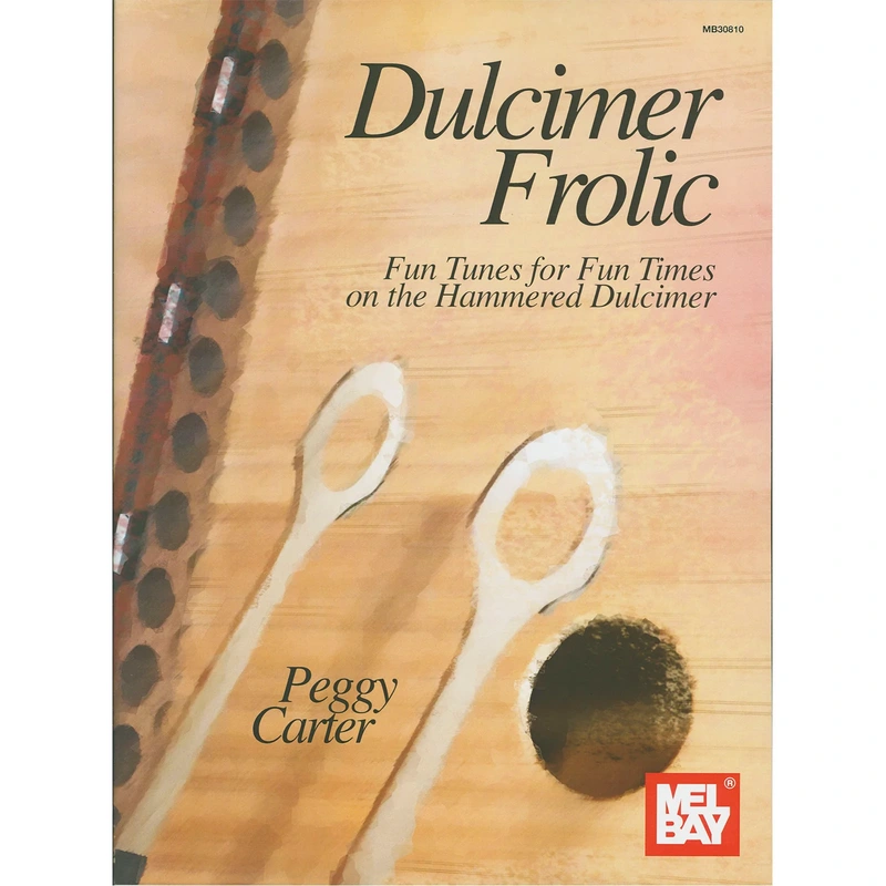 Dulcimer Frolic - Fun Tunes for Fun Times on the Hammered Dulcimer