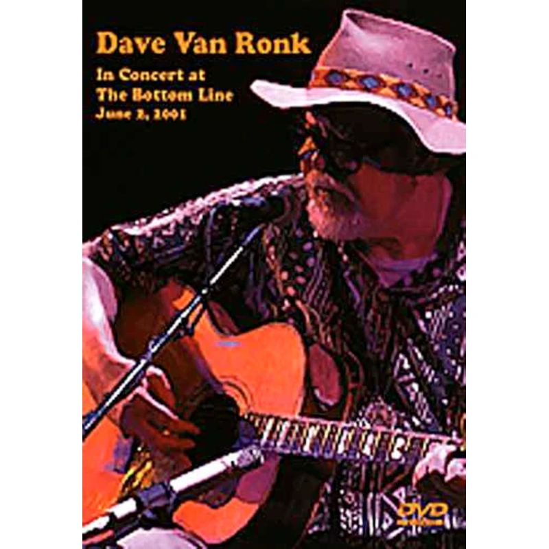 DVD - Dave Van Ronk-In Concert at the Bottom Line, June 2, 2001