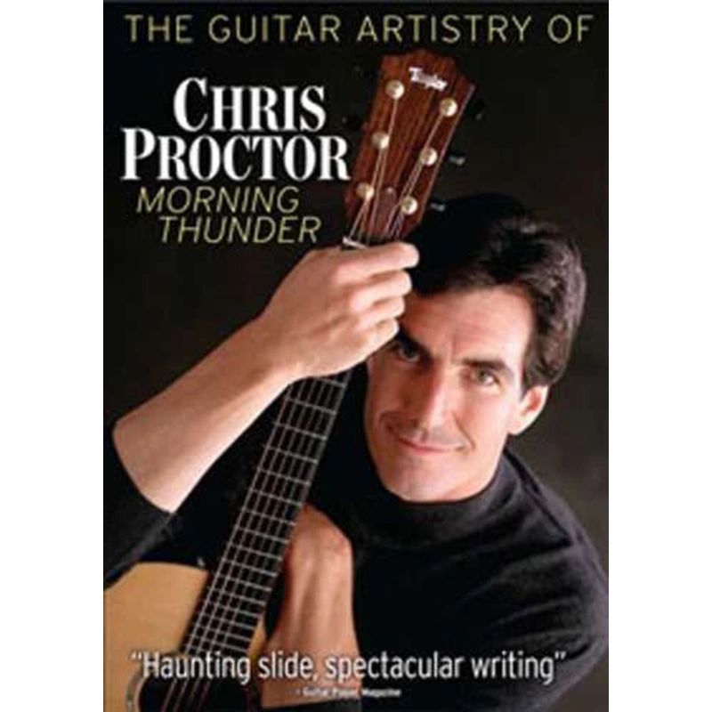 DVD - Guitar Artistry of Chris Proctor - Morning Thunder