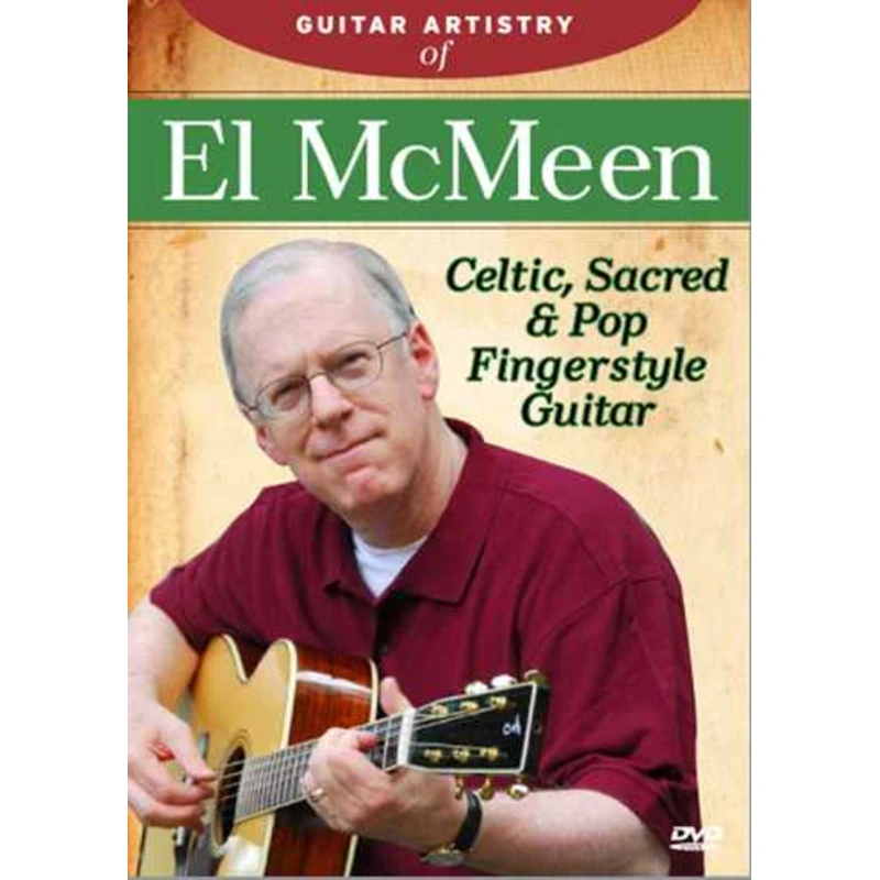 DVD - Guitar Artistry of El McMeen: Celtic, Sacred & Pop Fingerstyle Guitar