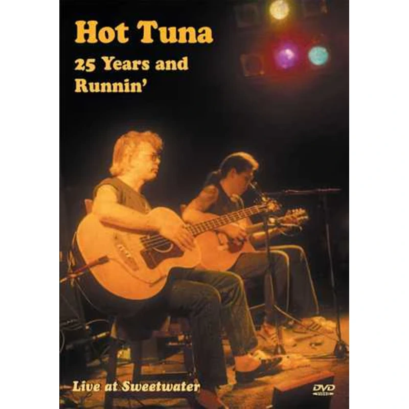 DVD - Hot Tuna -- 25 Years and Runnin' (Live at Sweetwater)
