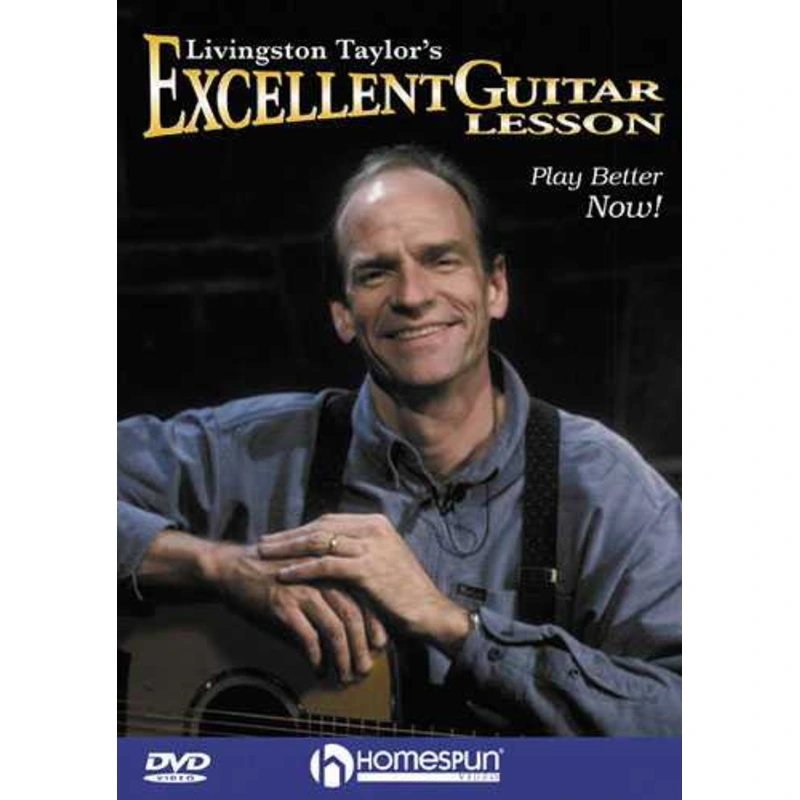 DVD - Livingston Taylor's Excellent Guitar Lesson - Play Better Now!