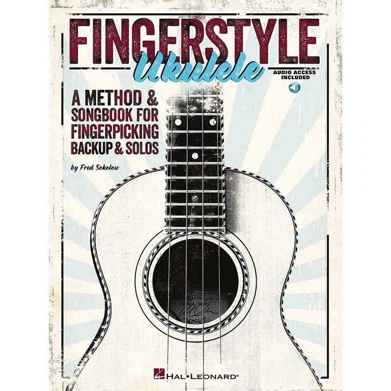Fingerstyle Ukulele-A Method & Songbook for Fingerpicking Backup & Solos