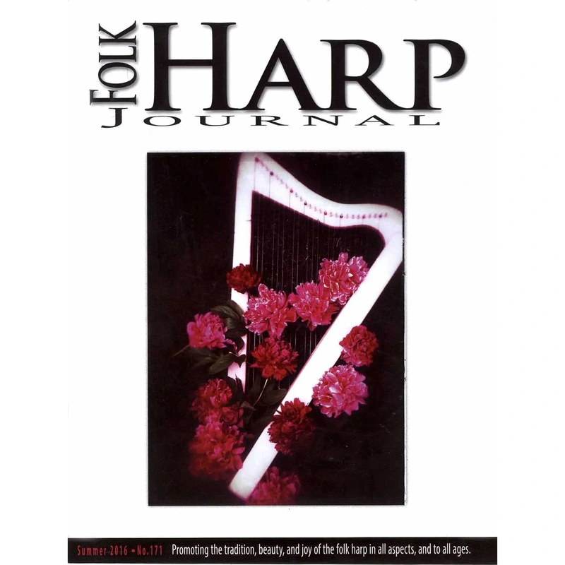 Folk Harp Journal Summer 2016 Issue No. 171