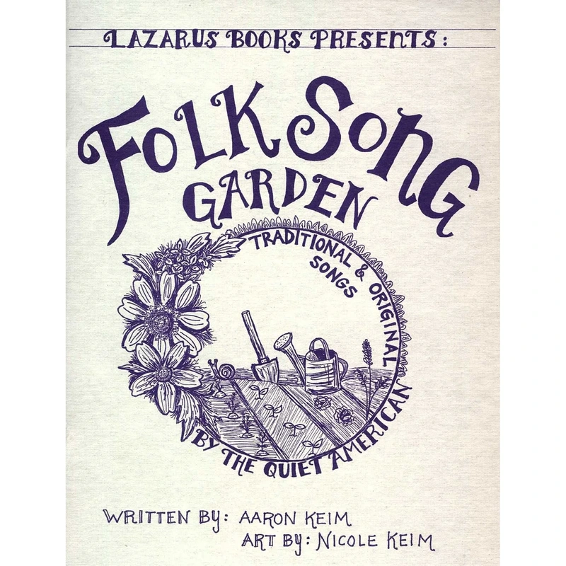Folk Song Garden: Traditional & Original Songs by the Quiet American