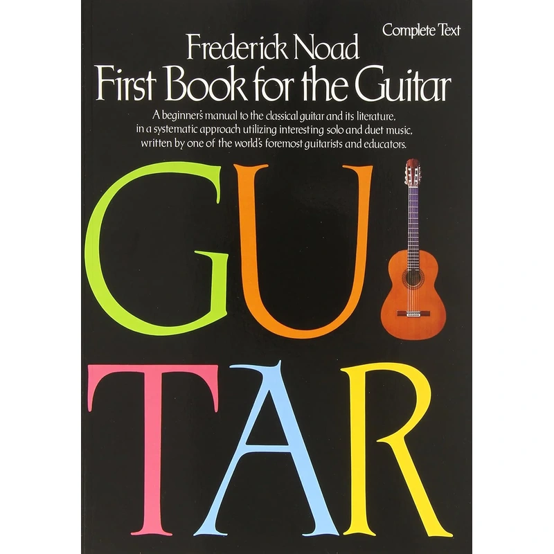 Frederick Noad First Book for the Guitar  Complete