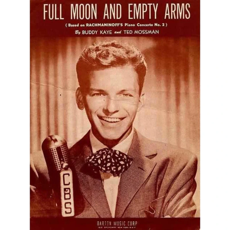 Full Moon and Empty Arms by Buddy Kaye and Ted Mossman (1946)