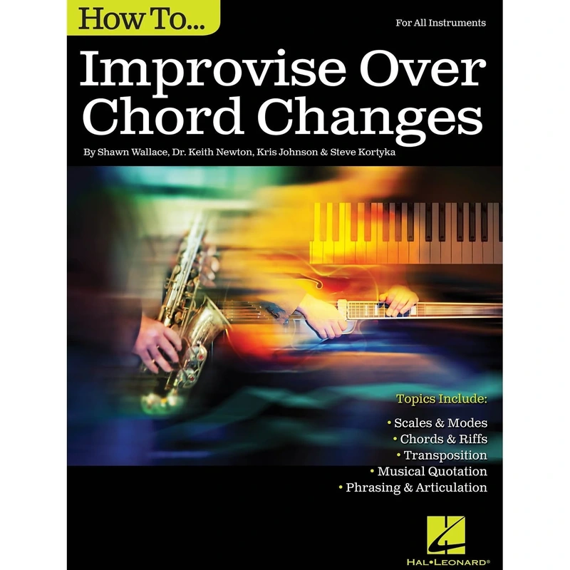 How to Improvise Over Chord Changes - For All Instruments