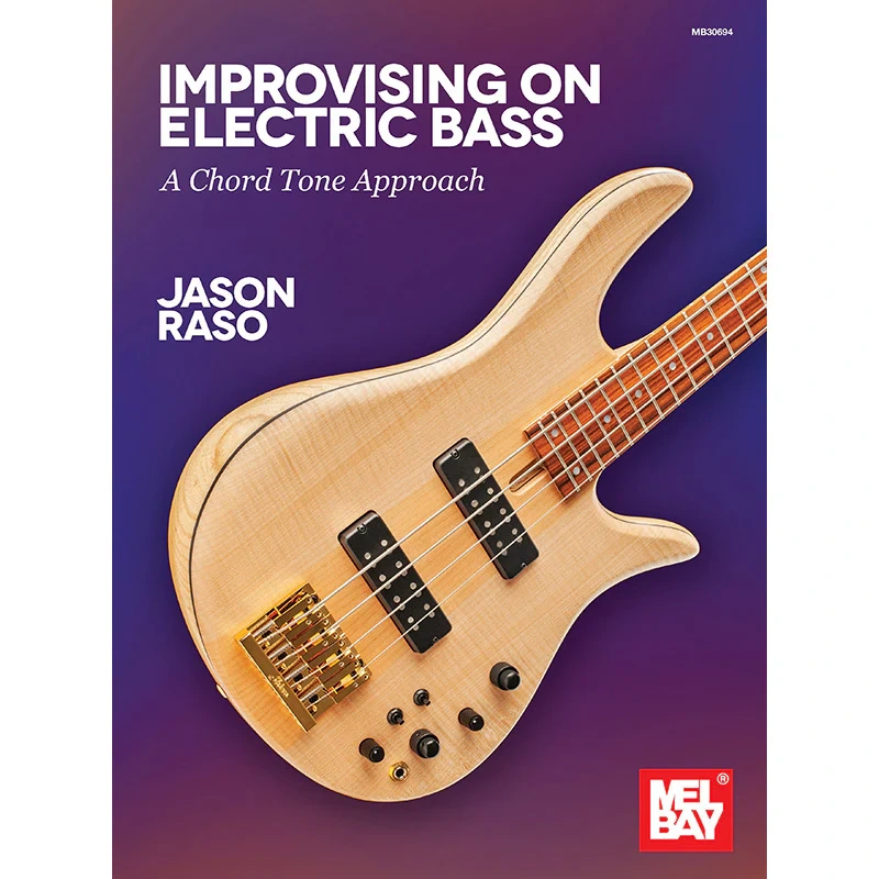 Improvising on Electric Bass - A Chord Tone Approach