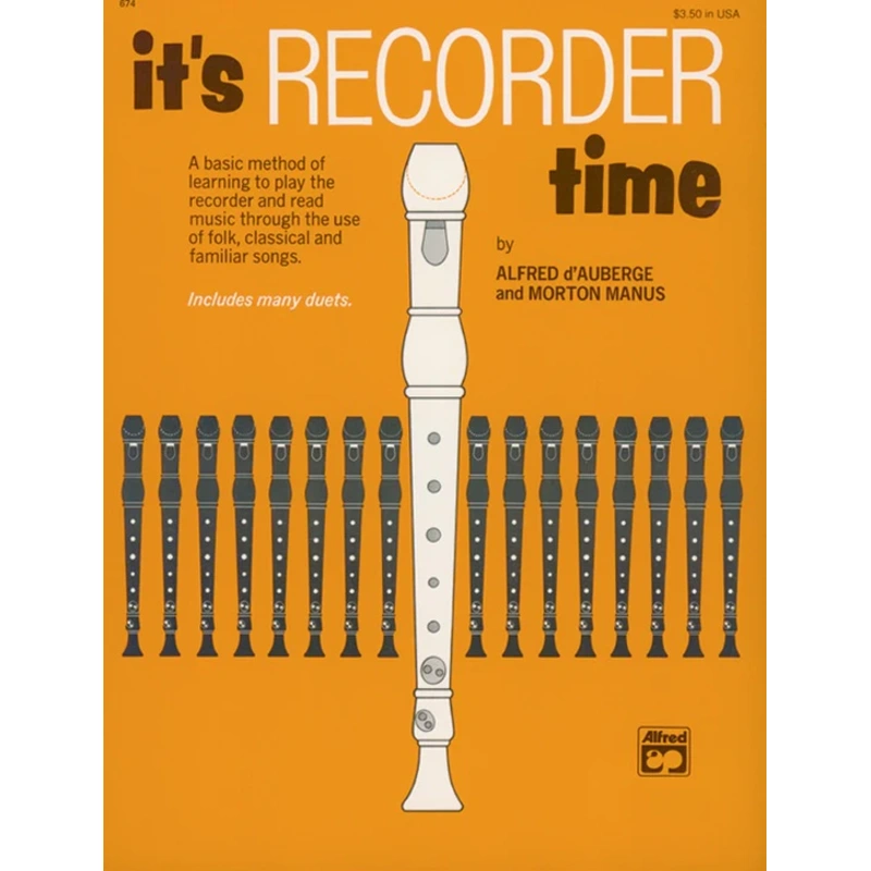 It's Recorder Time By Alfred d'Auberge and Morton Manus