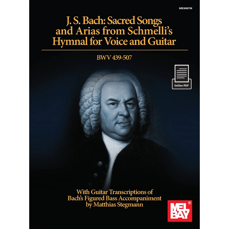 J. S. Bach: Sacred Songs and Arias from Schmelli's Hymnal for Voice and Guitar BWV 439-507