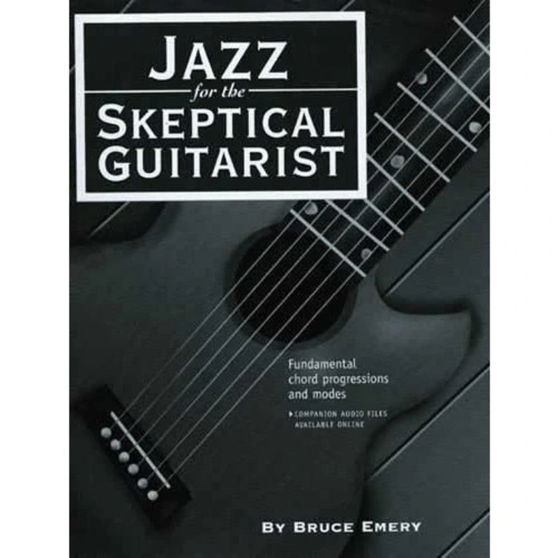 JAZZ FOR THE SKEPTICAL GUITARIST