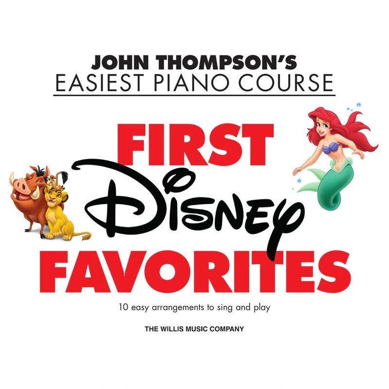 John Thompson's Easiest Piano Course First Disney Favorites