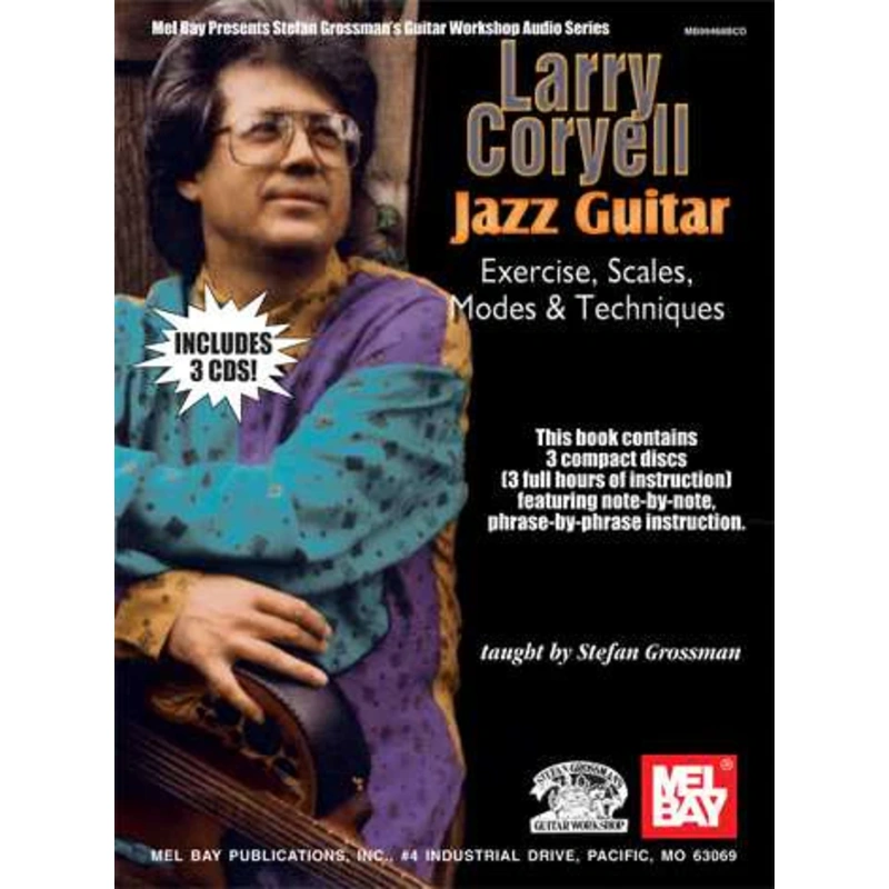 Larry Coryell Jazz Guitar: Exercises, Scales, Modes, & Techniques