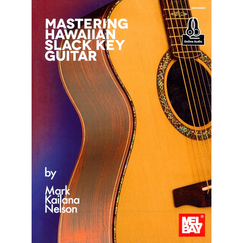 Mastering Hawaiian Slack Key Guitar