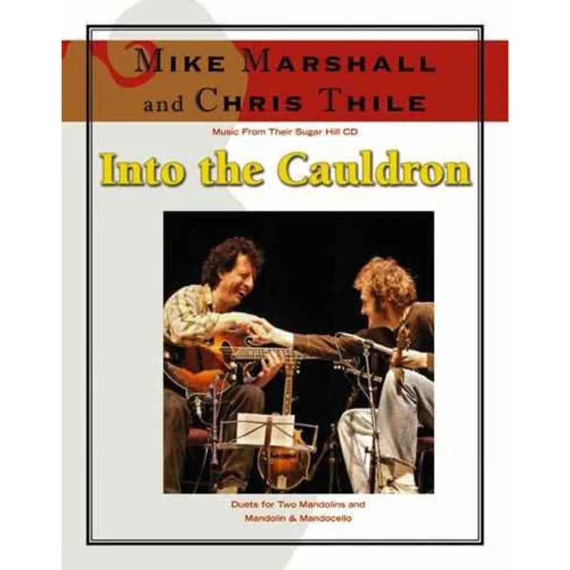 Mike Marshall and Chris Thile - Music From Their Sugar Hill CD "Into the Cauldron"