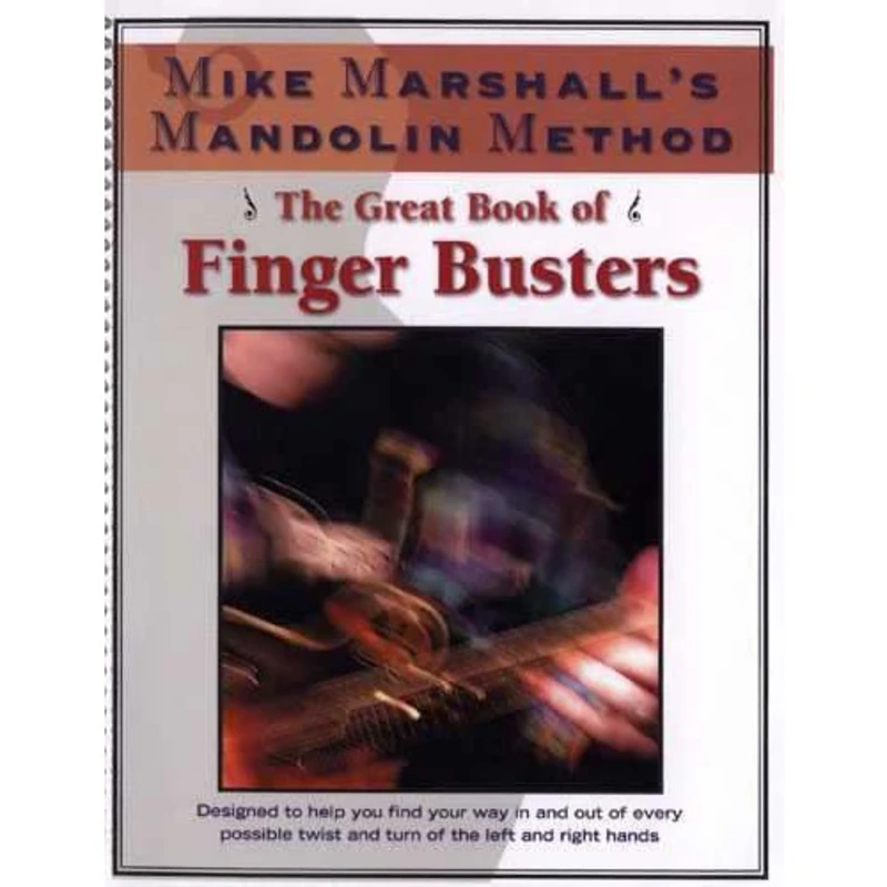Mike Marshall's Mandolin Method-The Great Book of Finger Busters