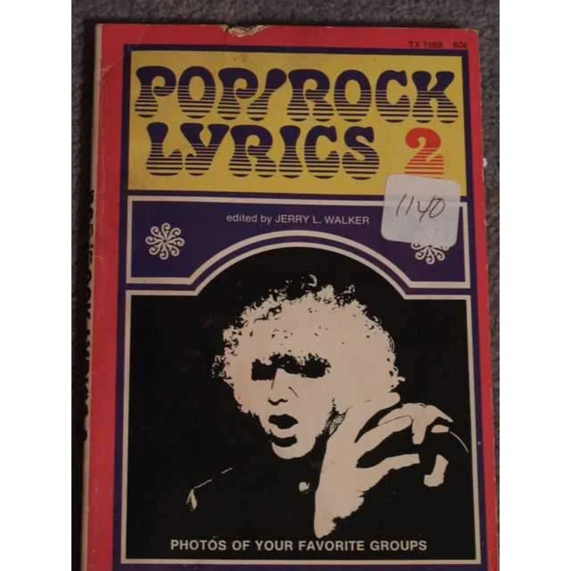 Pop/Rock Lyrics 2 Edited by Jerry L. Walker