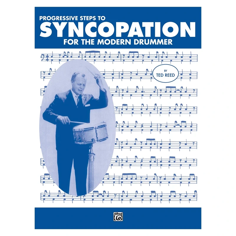Progressive Steps to Syncopation for the Modern Drummer (Ted Reed Publications)