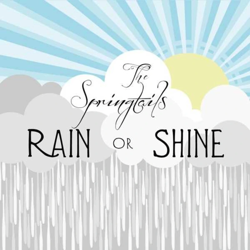 Rain or Shine