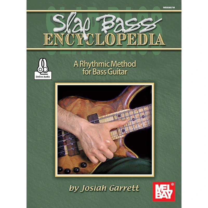 Slap Bass Encyclopedia - A Rhythmic Method for Bass Guitar