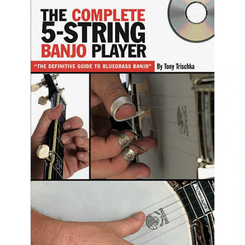 The Complete 5-String Banjo Player-The Definitive Guide to Bluegrass Banjo
