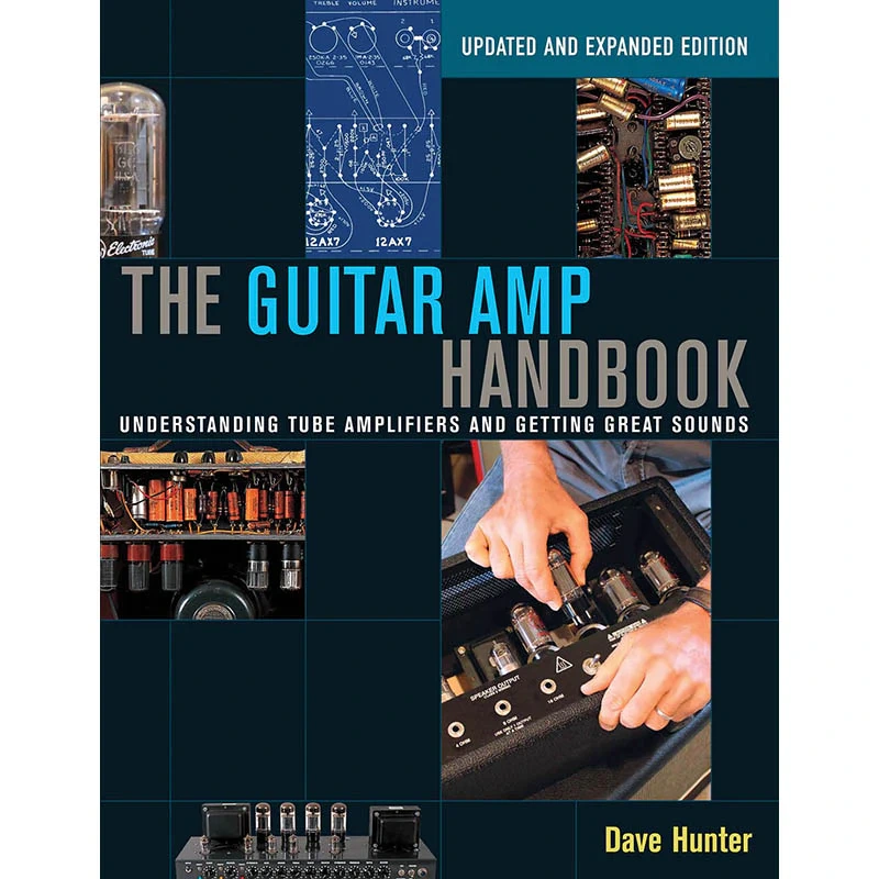 The Guitar Amp Handbook - Updated And Expanded