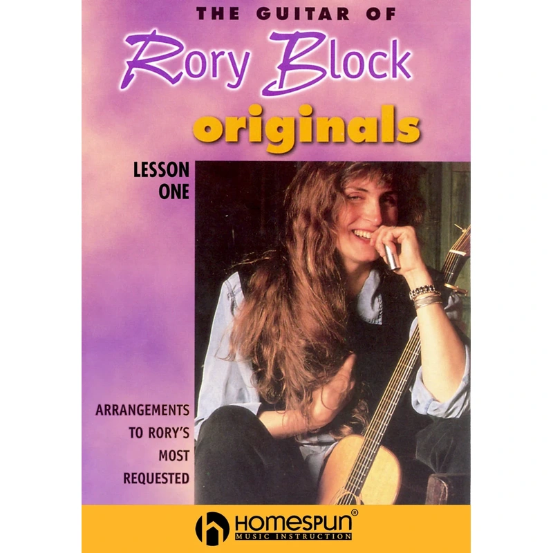 The Guitar of Rory Block: Originals - Arrangements to Rory's Most Requested Songs