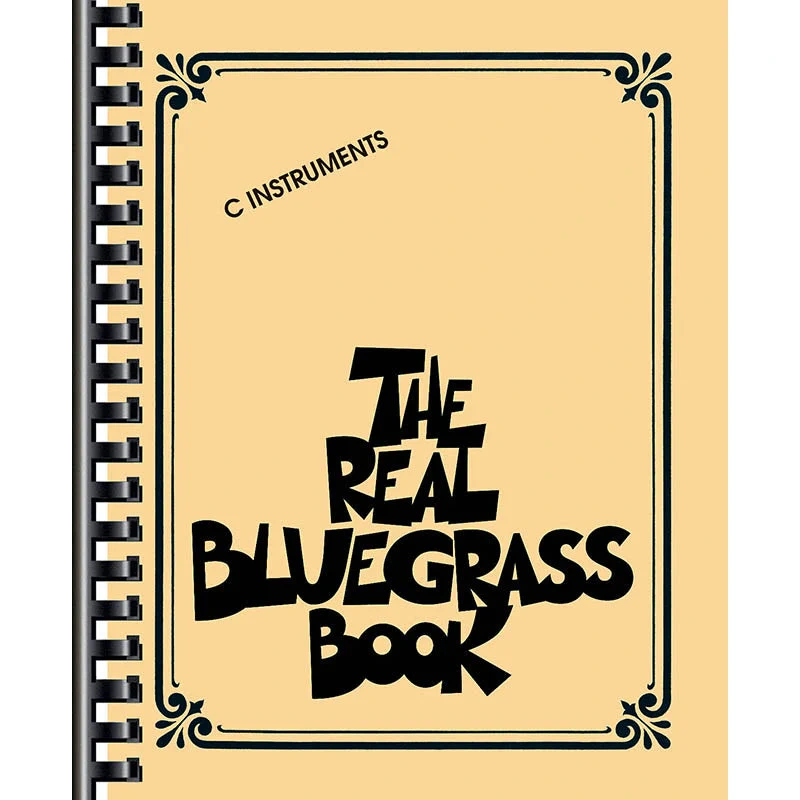 The Real Bluegrass Book-For "C" Instruments
