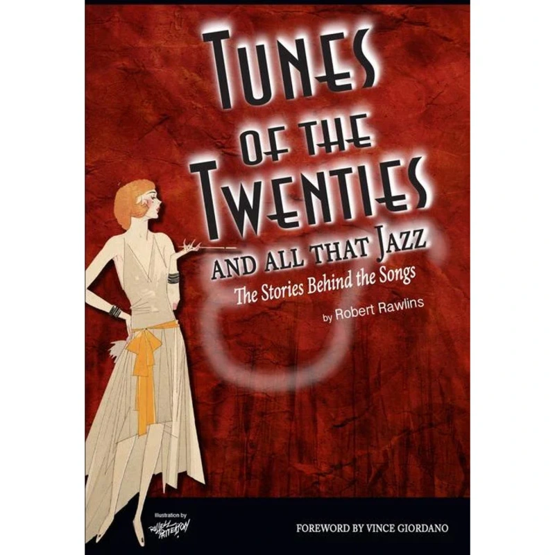 Tunes of the Twenties and All That Jazz-The Stories Behind the Songs