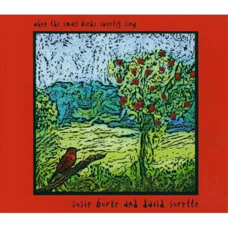 When the Small Birds Sweetly Sing